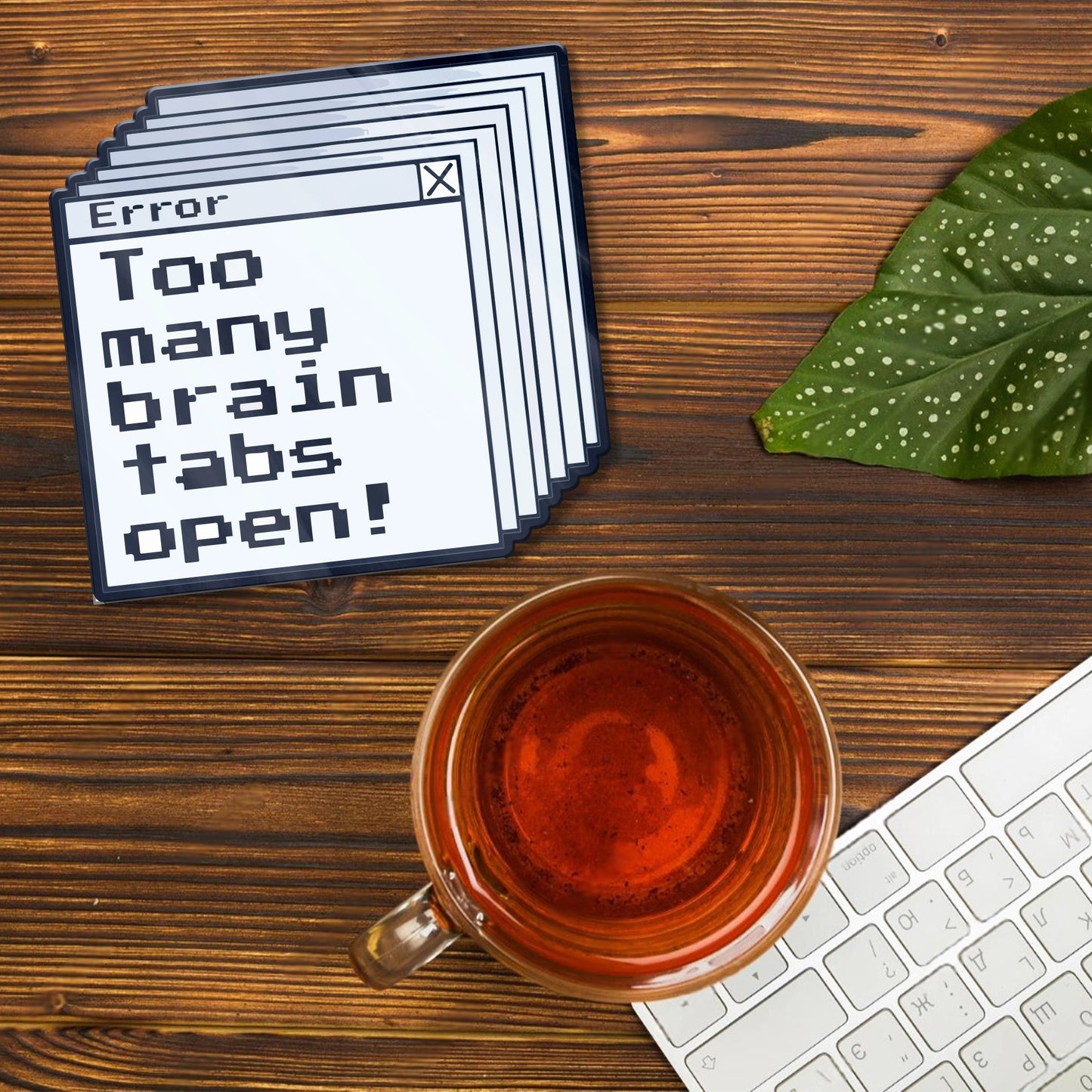 TOO MANY BRAIN TABS OPEN ACRYLIC COASTER