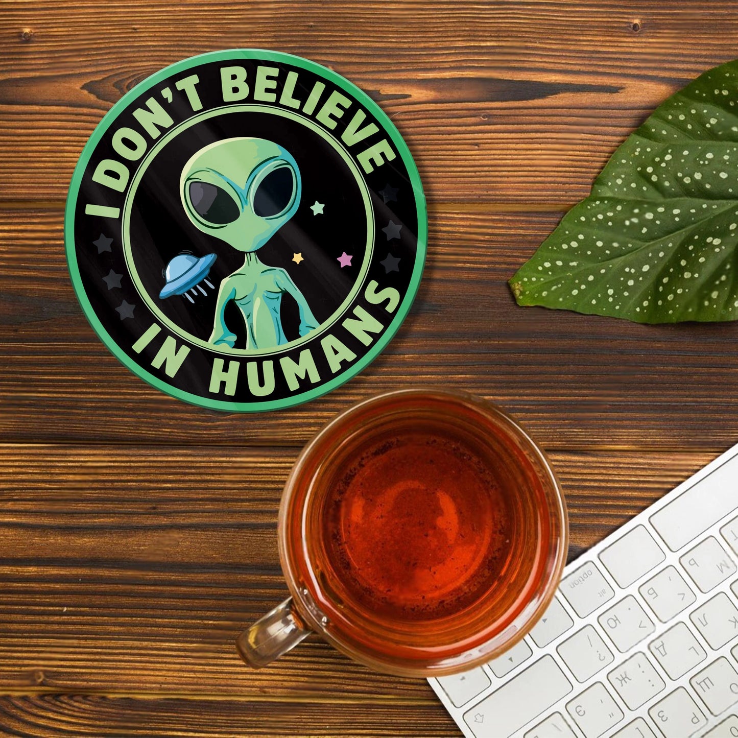 I DONT BELIEVE IN HUMANS ACRYLIC COASTER