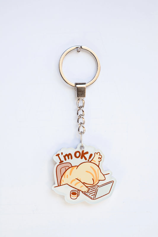 IM OKAY ACRYLIC KEYCHAINS